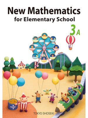 cover image of New Mathematics for Elementary School 3A 考えるっておもしろい!